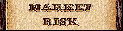 MktRiskBanner.JPG (51723 bytes)